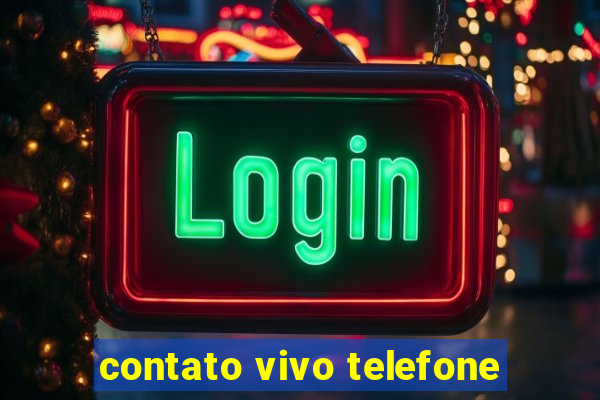 contato vivo telefone